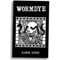 Wormdye #1 by Eamon Espey