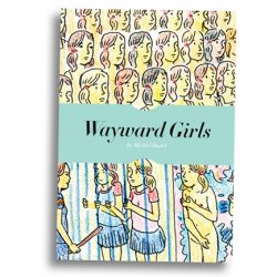 Wayward Girls #1 by Michiel Budel