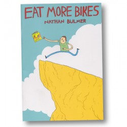 Eat More Bikes by Nathan Bulmer
